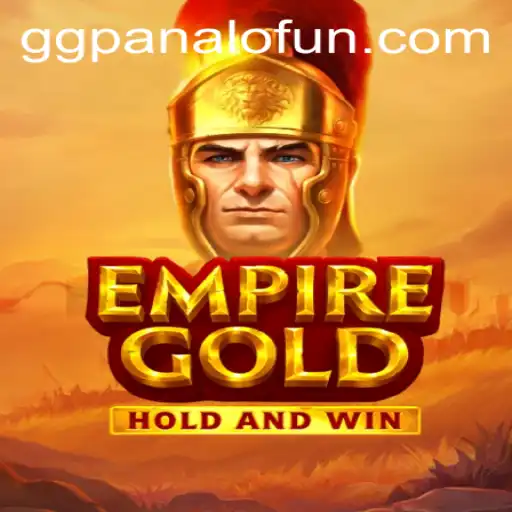 Discover the Thrilling World of EmpireGold with GGPANALO