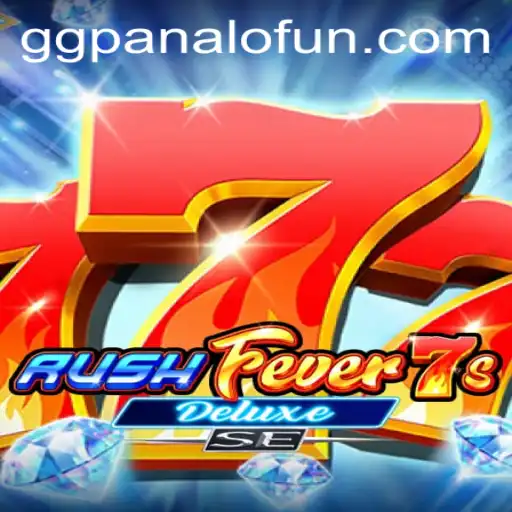 Experience Thrills: RushFever7sDeluxeSE and the GGPANALO Advantage